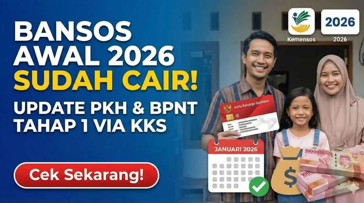 Bansos PKH dan BPNT Periode April-Juni 2026 Cair: Begini Cara Cek Status dan Rincian Dana Hingga Rp750 Ribu