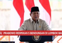 Menteri Pertahanan Prabowo Subianto Resmikan Lima Bendungan Senilai Rp 9,79 Triliun di Lombok, NTB