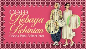 Tren Kebaya Sehari-hari: Padu Padan Modern untuk Tampilan Luwes