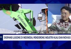 LiuGong Perkuat Jejak di Indonesia, Fokus pada Industri Hijau dan Teknologi Lokal