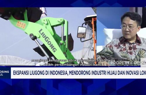 LiuGong Perkuat Jejak di Indonesia, Fokus pada Industri Hijau dan Teknologi Lokal