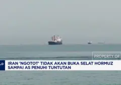 Iran Tegaskan Selat Hormuz Tetap Ditutup Hingga Tuntutan AS Terpenuhi