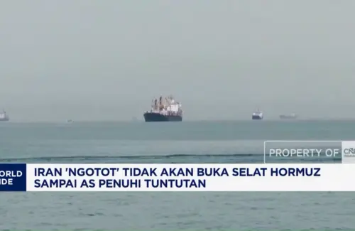Iran Tegaskan Selat Hormuz Tetap Ditutup Hingga Tuntutan AS Terpenuhi
