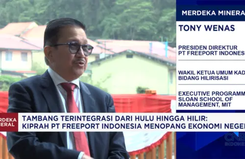 Tony Wenas: Freeport Indonesia Sumbang Rp 700 Triliun untuk Ekonomi Nasional