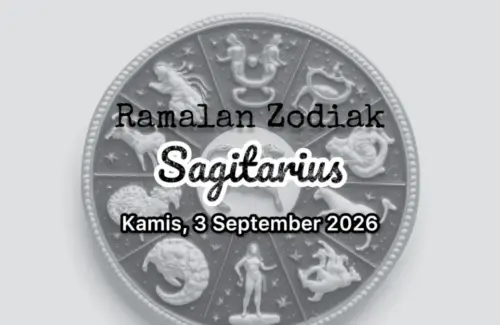 Sagitarius Dihimbau Dengarkan Kata Hati pada 3 September 2026