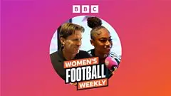 Perbincangan Mendalam di BBC Women's Football Weekly: Gareth Taylor, Khiara Keating, Sam Kerr, dan Sara Agrež Bersama Em Sanders